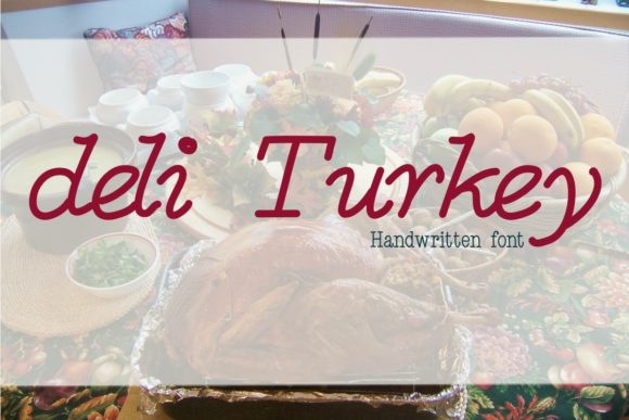 Deli Turkey: The Script Handwritten Font for Bold Marketing